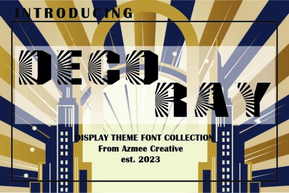 Deco Ray: A Bold Font for Glamorous Campaigns