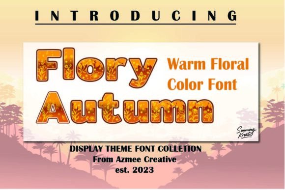Flory Autumn: A Font That Brings Warmth to Branding