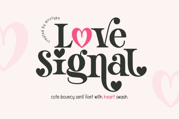 Love Signal: The Serif Font That Speaks Love