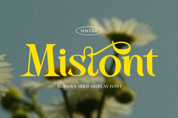 Mistont: A Serif Font with Modern Elegance