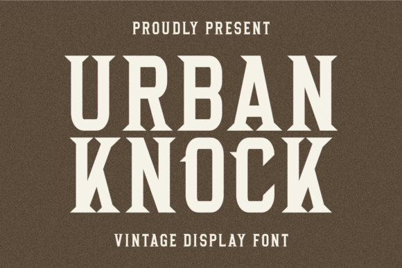 Urban Knock: A Font That Speaks Volume